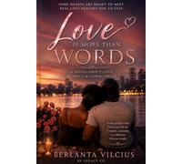 Love Is More Than Words: A Novel About Love, Respect & Commitment