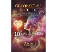 LOVE IS MY BREATH: Historical Novel of Psychoanalysis in Becoming