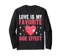 Love Is My Favorite Side Effect Maglia a Manica