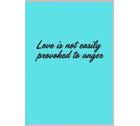 Love is Not Easily Provoked to Anger - A4 Math Notebook: Inspirational Mathematics Workbook for School, Students and Teachers | 50 Pages, Graph/Grid ... for Notes, Problem Solving, and Homework