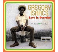 Love Is Overdue by Gregory Isaacs (2011-05-17)