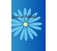 Love is Patient: Notebook