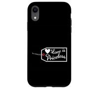 Love Is Priceless San Valentino Fidanzamento Luna di miele Custodia per iPhone XR