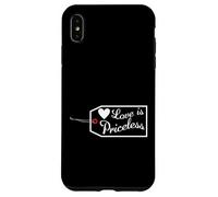 Love Is Priceless San Valentino Fidanzamento Luna di miele Custodia per iPhone XS Max
