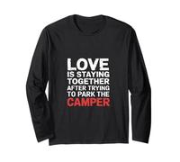 Love Is Staying Together After Parking the Camper -- Maglia a Manica