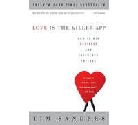 Tim Sanders Love Is the Killer App (Tascabile)