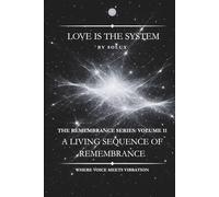 Love is the System: 11