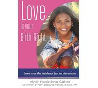 Love is your Birthright: Love is on the inside not just on the outside