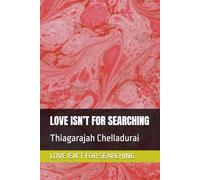 LOVE ISN’T FOR SEARCHING