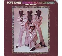 LOVE JONES - Brighter side of darkness / T-405