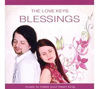 Love Keys - Blessings - Music To Make Your Heart Sin