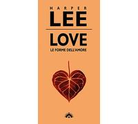 Love. Le forme dell'amore