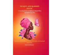 Love & Learned Detox: 4-week journey to release, remember, rebuild & receive: 4-week journey to release, remember, rebuild & receive