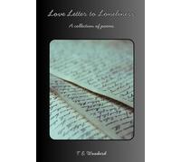 Love Letter to Loneliness: A collection of poems