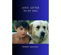 LOVE LETTER TO MY DOG