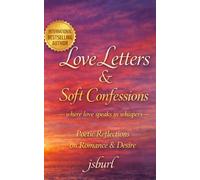 Love Letters and Soft Confessions: -where love speaks in whispers-