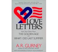 A. R. Gurney Jr. Love Letters and Two Other Plays (Tascabile)