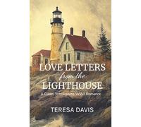 Love Letters from the Lighthouse: A Clean, Wholesome WWII Romance