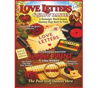 Love Letters & Slow Dances: A Nostalgic Word Search Journey Step Back In Time (Supersized Edition)