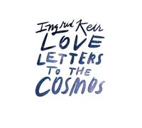 Love Letters to the Cosmos