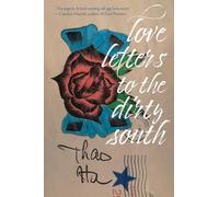 Love Letters to the Dirty South