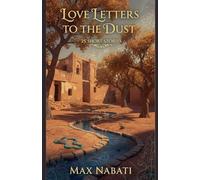 Love Letters To The Dust