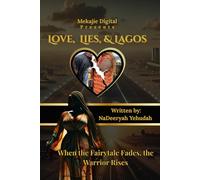 Love, Lies and Lagos: When the fairytale dies, the Warrior rises