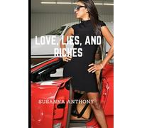 Love, Lies, and Riches