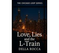 Love, Lies and the L-Train