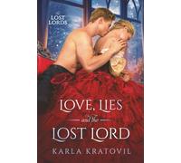 Love, Lies and the Lost Lord