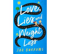 Love, Lies and Weight Loss
