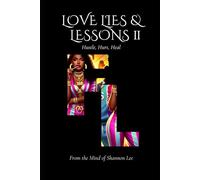 Love, Lies, & Lessons II: Hustle, Hurt, Heal: 4