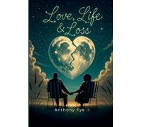Love, Life, and Loss
