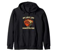 Love Life Is A Dumpster Fire Divertente Romanticismo Single Break Up Felpa con Cappuccio