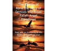 LOVE LIFE LEE The Illusion of Rona The Maya of Demons The Royal Fall (Tascabile)