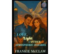 Love, Light & Other Atmospheric Hazards: When The Hollow Breathes, A Magical Small Town Anchor Adventure