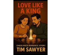 Love Like a King: Chess Piece Romance Story: 6