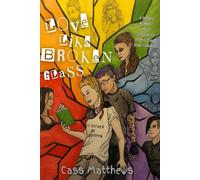 Love Like Broken Glass: A Sapphic Love Story about Dissociated Identities and Lonely Hearts