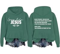 Love Like Jesus Faith Felpa Dear Person Behind Me Faith Graphic Hoodie Christian Felpe Per Le Donne, Verde: D., L