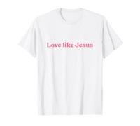 Love Like Jesus Shirt Faith Religious Minimalist Christian Maglietta