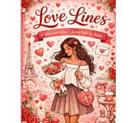 Love Lines: A Valentine’s Day Coloring Book for Adults