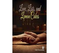 Love, Lists, and Lemon Cakes