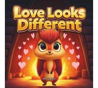 Love Looks Different: A Cozy Indigenous Animal Story Set in the Longhouse