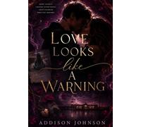 Love Looks Like a Warning