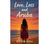 Love Loss and Aruba