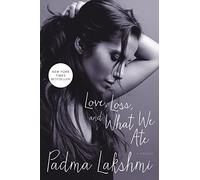 Love, Loss, and What We Ate: A Memoir