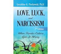 Love, Luck, and Narcissism: When Popular Culture Gets It Wrong