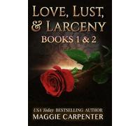 Love, Lust, And Larceny: 2 Book Set