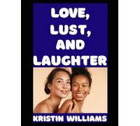 Love, Lust, and Laughter: While Naked: 66