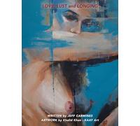 Love, Lust, and Longing